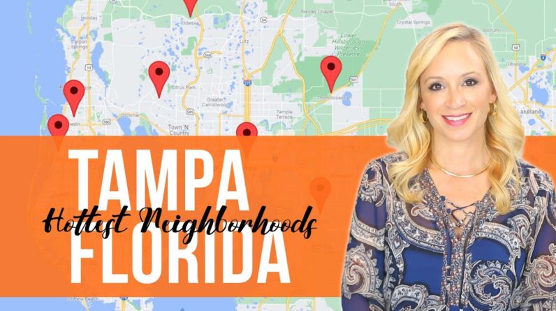 Hottest Tampa, Florida Neighborhoods for Home Buyers